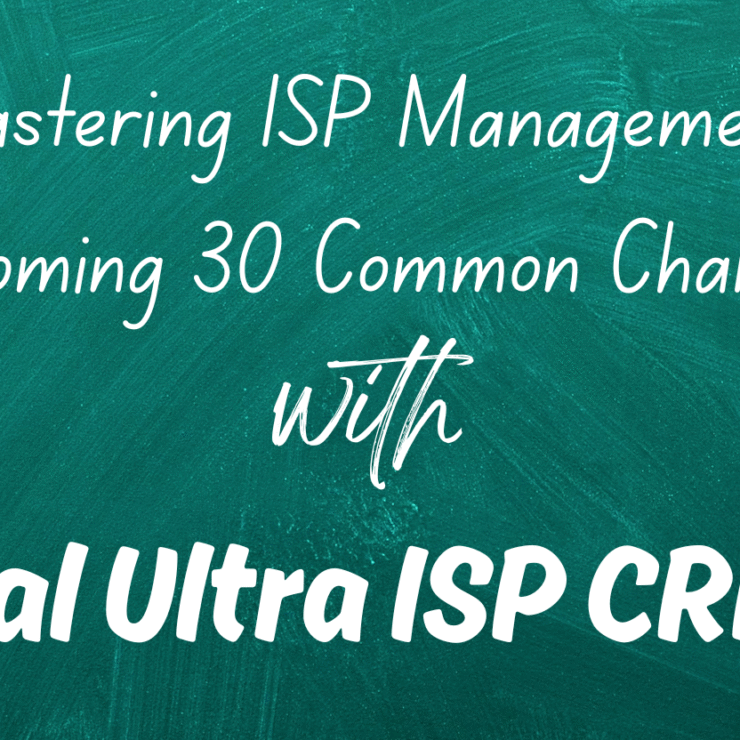 Mastering ISP Management: Overcoming 30 Common Challenges with Zal Ultra